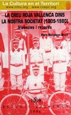 CREU ROJA VALLENCA DINS LA NOSTRA SOCIETAT (1909-1980), LA | 9788486083380 | BENAIGES BUYÓ, P.