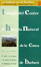 2ES JORNADES EL MEDI I ELS HUMANS A LA CONCA DE BARBERÀ I LES MUNTANYES DE PRADES | 9788492347346 | CENTRE D'HISTÒRIA NATURAL DE LA CONCA DE BARBERÀ