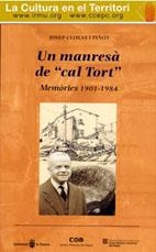 MANRESÀ DE CAL TORT, UN. MEMORIES 1901-1984 | 9788487618901 | CLOSAS, JOSEP