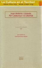 JOAN AMBRÒS I LLOREDA. PER CATALUNYA I LA LLIBERTAT | 9788493160449 | CORBALAN GIL, JOAN / GARCIA-MORENO MARCHAN