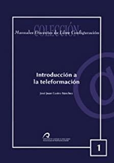 INTRODUCCIÓN A LA TELEFORMACIÓN | 9788496718647 | CASTRO SÁNCHEZ, JOSÉ JUAN