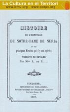 HISTOIRE DE L'ERMITAGE DE NOTRE-DAME DE NURIA. FACSÍMIL DE L'OBRA DE 1867 | 9788486812812 | MARÉS, FRANCESC
