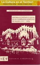 HISTÒRIA ECONÓMICO-SOCIAL DE LA COOPERATIVA AGRÍCOLA DE NULLES (1917-1992) | 9788486083311 | GAVALDÀ, A. / SANTESMASES, J.