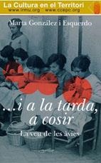 I A LA TARDA, A COSÍ. LA VEU DE LES ÀVIES | 9788487618888 | GONZALEZ ESQUERDO, MARTA