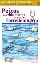 PEIXOS I ALTRA VIDA MARINA DE LA PLATJA DE TORREDEMBARRA | 9788492213610 | CORBERA, J. / ABELLÓ, P. / GUAL, I.