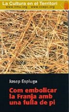 COM EMBOLICAR LA FRANJA AMB UNA FULLA DE PI | 9788488477538 | ESPLUGA, J.