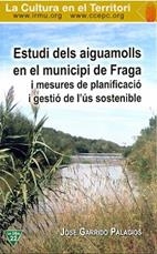 ESTUDI DELS AIGUAMOLLS EN EL MUNICIPI DE FRAGA | 9788487861123 | GARRIDO, J.