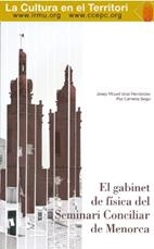 GABINET DE FÍSICA DEL SEMINARI CONCILIAR DE MENORCA, EL | 9788495718846 | PONS MOLL, JOAN / VIDAL HERNÁNDEZ, JOSEP MIQUEL