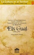 EVOLUCIÓ PATRIMONIAL D'UN LLINATGE TERRATINENT AL PENEDÈS AL SEGLE XV : ELS GUAL | 9788486933968 | BOSCH I PLANAS, JOSEP