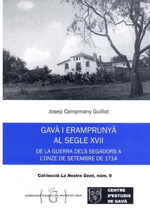 GAVÀ I ERAMPRUNYÀ AL SEGLE XVII | 9788461619139 | CAMPMANY, JOSEP