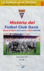 HISTÒRIA DEL FUTBOL CLUB GAVÀ : 80 ANYS DE FUTBOL (I ALTRES ESPORTS) A GAVÀ | 9788493650322 | CAMPMANY, JOSEP