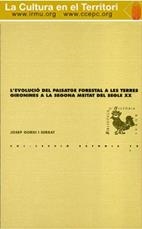 EVOLUCIÓ DEL PAISATGE FORESTAL A LES TERRES GIRONINES A LA SEGONA MEITAT DEL S. XX, L' | 9788492707201 | GORDI SERRAT, JOSEP