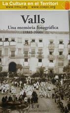 VALLS, UNA MEMÒRIA FOTOGRÀFICA 1845-2000 | 9788486083458 | MARTÍ BAIGET, J.