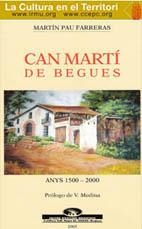 CAN MARTÍ DE BEGUES - ANYS 1500-2000 | 9788485247219 | PAU FARRERAS, MARTÍN