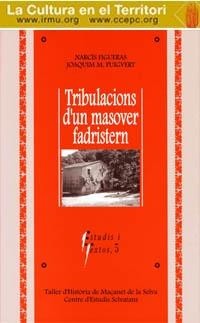 TRIBULACIONS D'UN MASOVER FADRISTERN | 9788481280777 | FIGUERAS, NARCÍS/ PUIGVERT, JOAQUIM M.