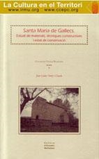 STA. M. DE GALLECS. ESTUDI DE MATERIALS, TÈCNIQUES CONSTRUCTIVES I ESTAT CONSERVACIÓ | 9788493160456 | ORTIZ I CHACON, JOAN CARLES