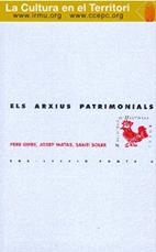 ARXIUS PATRIMONIALS, ELS | 9788495483317 | GIFRE, PERE / MATAS, JOSEP / SOLER, SANTI