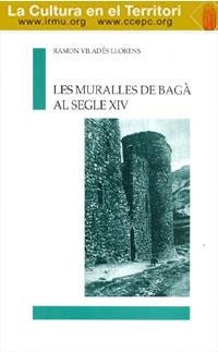 MURALLES DE BAGÀ AL SEGLE XIV, LES | 9788492159819 | VILADÉS LLORENS, RAMON