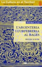 QUADERNS 15 : L'ARGENTERIA I L'ORFEBRERIA ALBAGES. SEGLES X-XVIII | 9788487618574 | TJES, XAVIER