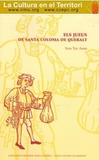 JUEUS DE SANTA COLOMA DE QUERALT, ELS | 9788492267514 | TOV ASSIS, YOM