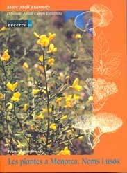 PLANTES A MENORCA, LES : NOMS I USOS | 9788495718280