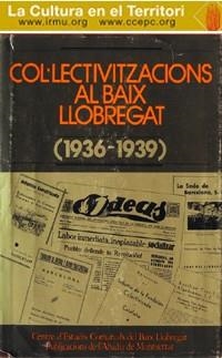 COL·LECTIVITZACIONS AL BAIX LLOBREGAT (1936-1939) | 9788478260560