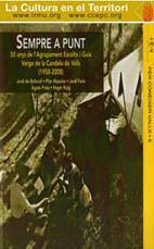 SEMPRE A PUNT! 50 ANYS DE L'AGRUPAMENT ESCOLTA I GUIA VERGE DE LA CANDELA DE VAL | 9788486083663