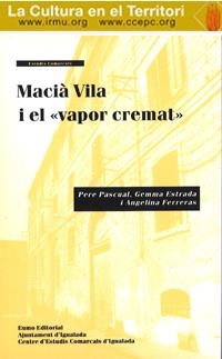 MACIÀ VILA I EL VAPOR CREMAT | 9788497860826