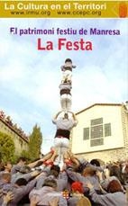 PATRIMONI FESTIU DE MANRESA, EL. LA FESTA | 9788487618918
