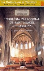 ESGLÉSIA PARROQUIAL DE SANT MIQUEL DE CARDONA, L'. EL GÓTIC AL MIG CARDENER | 9788487618673