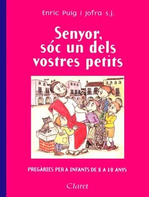 SENYOR, SÓC UN DELS VOSTRES PETITS | 9788482972695 | PUIG I JOFRA, ENRIC