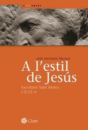 A L'ESTIL DE JESÚS | 9788498461305 | PAGOLA ELORZA, JOSÉ ANTONIO