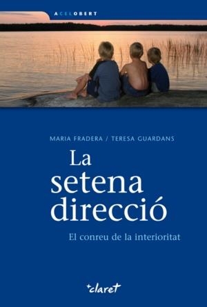 SETENA DIRECCIÓ, LA | 9788498462043 | FRADERA, MARIA / GUARDANS, TERESA