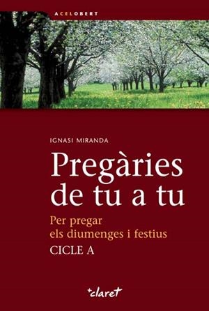 PREGÀRIES DE TU A TU. CICLE A | 9788498464313 | MIRANDA GIMÉNEZ-RICO, IGNASI