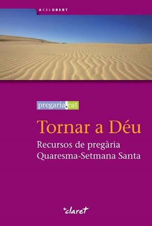 TORNAR A DÉU | 9788498468410 | JESUÏTES DE CATALUNYA/PREGARIA.CAT