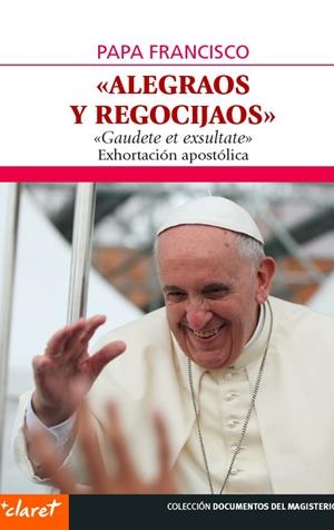 ALEGRAOS Y REGOCIJAOS | 9788491360377 | PAPA FRANCISCO