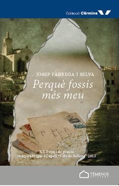PERQUÈ FOSSIS MÉS MEU | 9788494274930 | FÀBREGA I SELVA, JOSEP