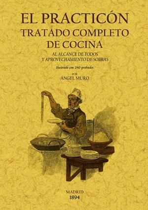 PRACTICÓN, EL : TRATADO COMPLETO DE COCINA | 9788497617437 | MURO, ÁNGEL
