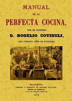 MANUAL DE LA PERFECTA COCINA | 9788497617123 | COTINELI, ROGELIO