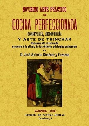 NOVÍSIMO ARTE PRÁCTICO DE COCINA PERFECCIONADA | 9788497617215 | GIMÉNEZ Y FORNESA, JOSÉ ANTONIO