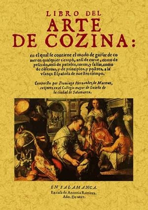 LIBRO DEL ARTE DE COZINA | 9788497611329 | HERNÁNDEZ DE MACERAS, DOMINGO
