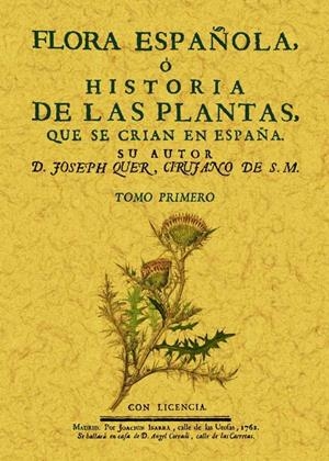 FLORA ESPAÑOLA O HISTORIA DE LAS PLANTAS QUE SE CRIAN EN ESPAÑA (6 TOMOS) | 9788490012437 | QHER, JOSEPH