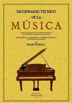 DICCIONARIO TÉCNICO DE LA MÚSICA | 9788497616379 | PEDRELL, FELIPE