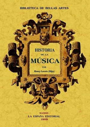 HISTORIA DE LA MÚSICA | 9788497613910 | LAVOIX, HENRI
