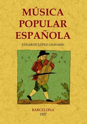 MÚSICA POPULAR ESPAÑOLA | 9788497614511 | LÓPEZ CHÁVARRI, EDUARDO