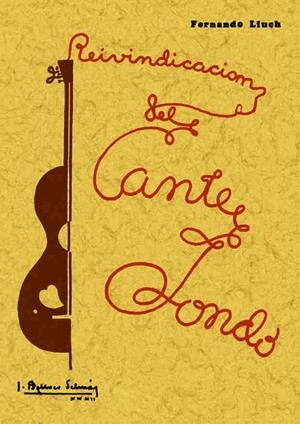 REIVINDICACIÓN DEL CANTE JONDO | 9788497610704 | LLUCH, FERNANDO