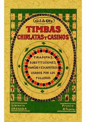 TIMBAS, CHIRLATAS Y CASINOS | 9788490014806 | GIL DE OTO, MANUEL