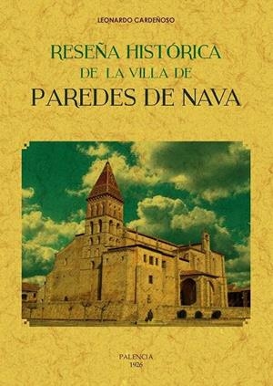 RESEÑA HISTÓRICA DE LA VILLA DE PAREDES DE NAVA | 9788490015872 | CARDEÑOSO, LEONARDO