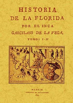 HISTORIA DE LA FLORIDA (4 TOMOS EN 2 VOLÚMENES) | 9788490013724 | VEGA, GARCILASO DE LA