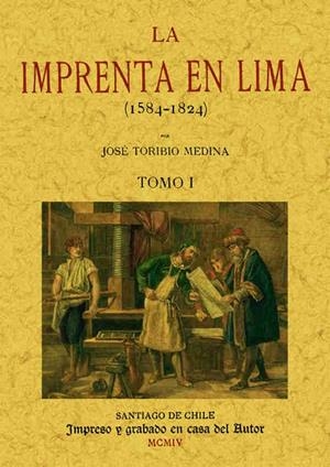 IMPRENTA EN LIMA (4 TOMOS), LA | 9788490013939 | MEDINA, JOSE TORIBIO